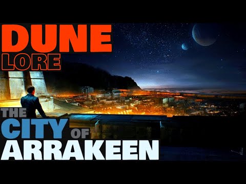 The City of Arrakeen Explained | Dune Lore