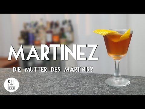 Martinez Cocktail - Mutter des Martinis? Oder die Tochter des Manhattans?