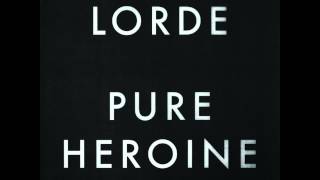 Lorde ~ A World Alone ~ With Lyrics ~ Pure Heroine