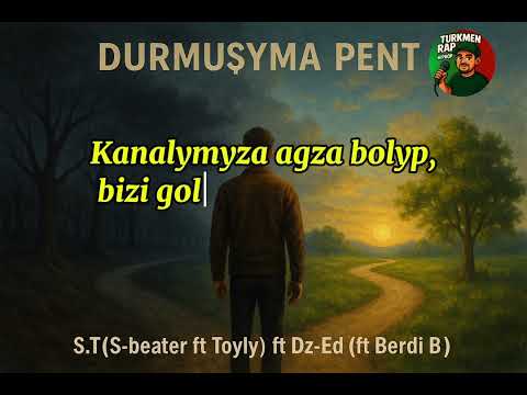 S.T(@s_beaterft @toýlyy) ft Dz-Ed(@DZEDBKMEDIASHOW (ft Berdi B) - Durmuşyma pent🔥#arhive