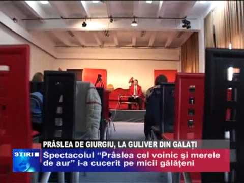 Prâslea De Giurgiu, La Guliver Din Galaţi