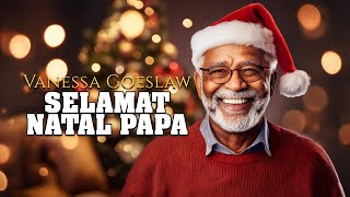 Download lagu Vanessa Goeslaw -  SELAMAT NATAL PAPA ( Video Lyrics) mp3