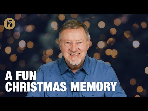 A Fun Christmas Memory | Give Him 15  Daily Prayer with Dutch | December 22, 2025