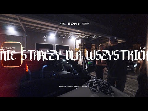deny allow ft. Milu - NIE STARCZY DLA WSZYSTKICH🎥 by @glitchblade_