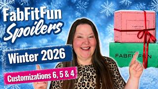 FabFitFun Spoilers ❄️ Winter 2026 ❄️  Customizations 6, 5 and 4