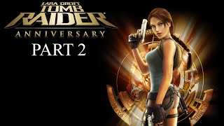 Tomb Raider Anniversary Part 2 - The Lost Valley