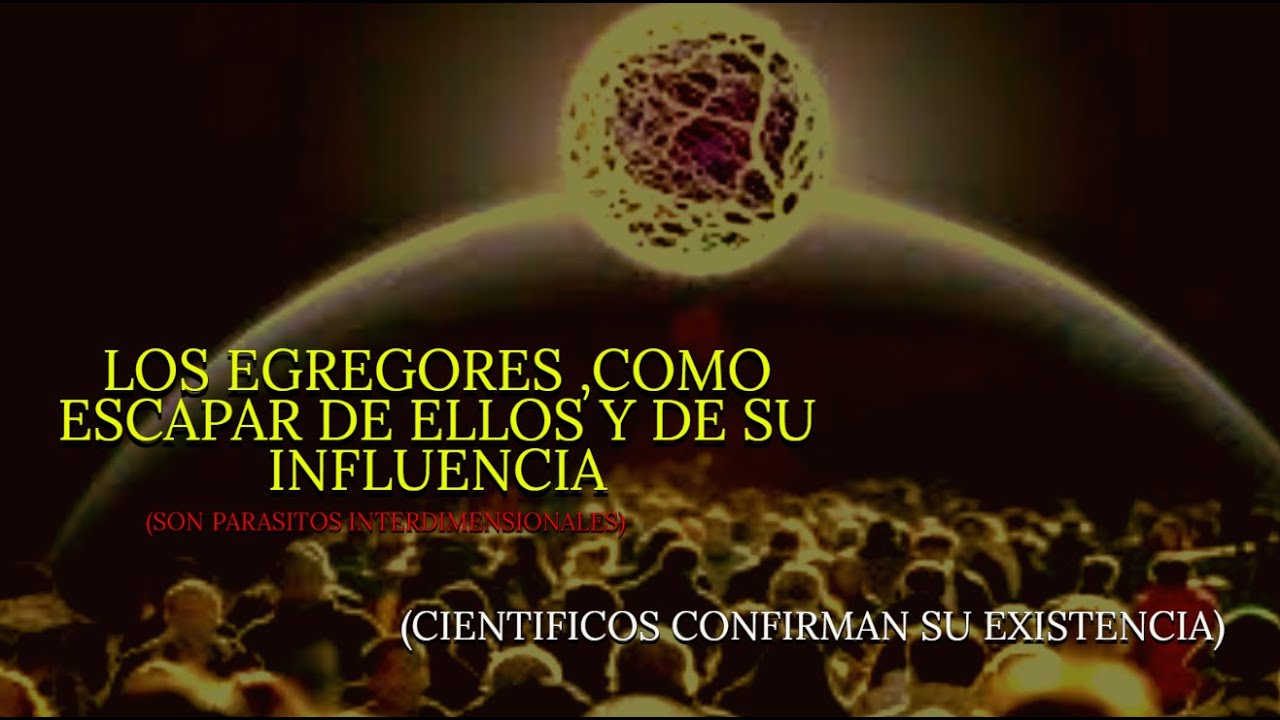 Como escapar de un EGREGOR, científicos confirman la existencia de los EGREGORES