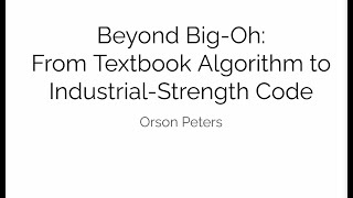 Beyond Big-Oh - From Textbook Algorithm to Industrial-Strength Code. Guest Lecture by Orson Peters