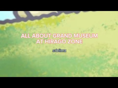 [TSUKI ADVENTURE 2] All About Grand Museum @ Hirago Zone - YouTube