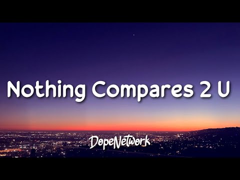 Nothing Compares 2 U - Sinéad O'Connor (Lyrics)