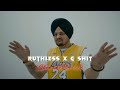 Ruthless X G Shit | Sidhu Moosewala | Shubh | (Slowed+Reverb) @DJJIT