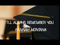 I'll Always Remember You Lyrics by Hannah Montana (Graduation Song)