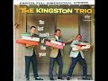 Go Where I Send Thee ~ The Kingston Trio (1960)