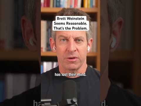 Bret Weinstein Seems Reasonable. That's the Problem.
