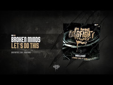 Broken Minds - Let's Do This