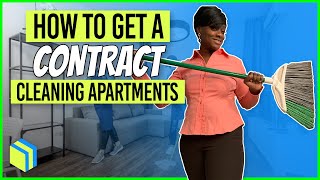 HOW TO GET A CONTRACT CLEANING APARTMENT COMPLEXES