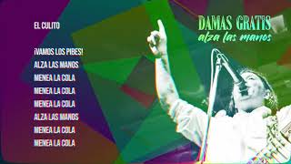 Damas Gratis - Alza las manos │ Video Lyric 2020