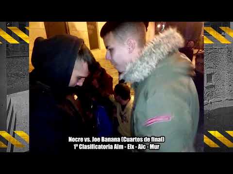 Nocre vs. Joe Banana (Cuartos) - 1ª Clasificatoria ALM-ELX-ALC-MUR