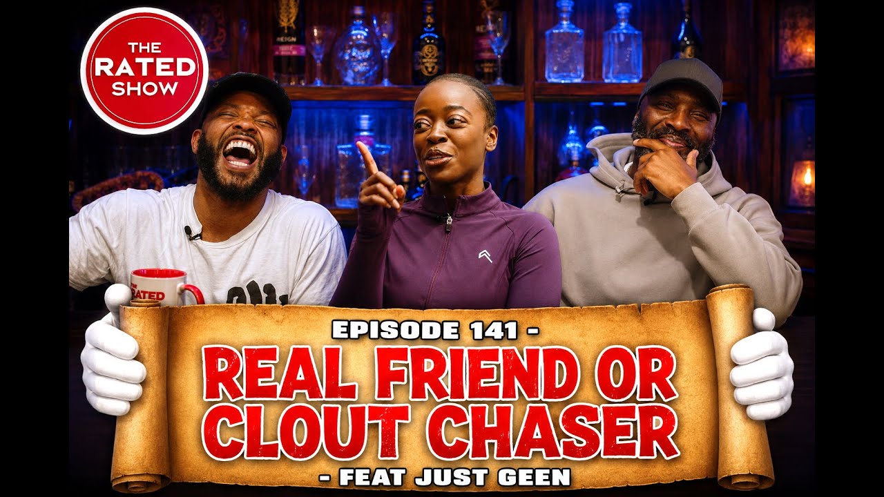 EPISODE 141 - REAL FRIEND OR CLOUT CHASER FEAT JUST GEEN
