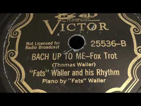Bach Up To Me - Fats Waller 1937