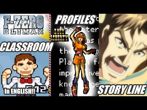 F-Zero Climax: Tutorial, Character Profiles, and Story Line in ENGLISH!