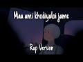 Maa Ami Khodiyaloi Jame Rap Version SNOOPIE Feat D VOID
