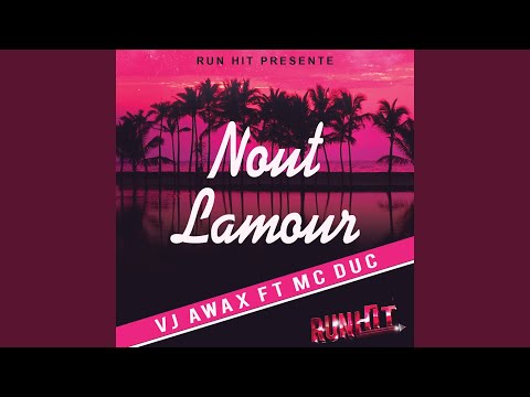 Nout lamour (feat. MC Duc)