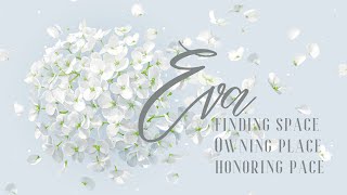 Finding Space, Owning Place, Honoring Pace