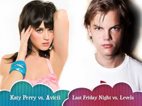 Avicii vs. Katy Perry - Levels/Last Friday Night (Mashup)