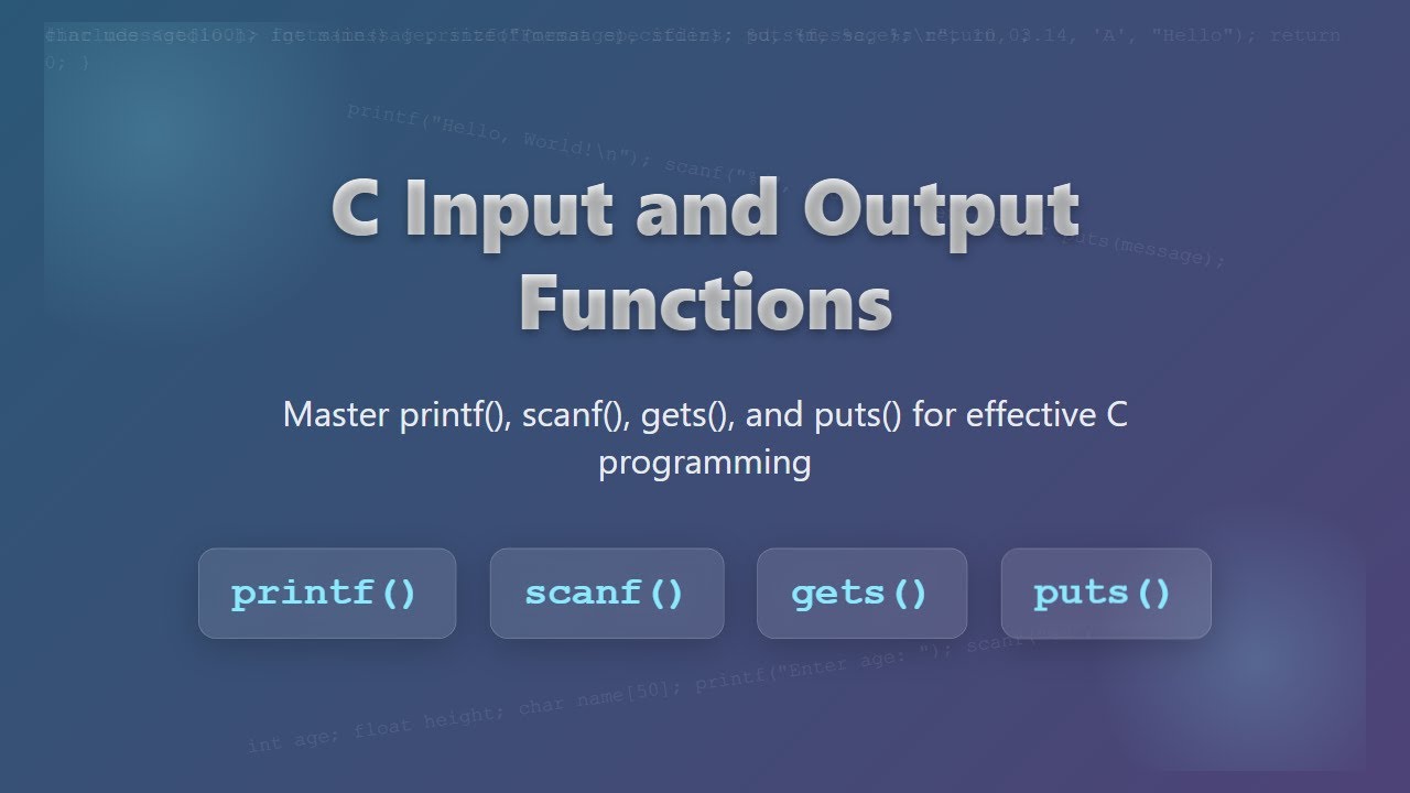 C Programming: Mastering Input and Output Functions (printf, scanf, gets, puts)