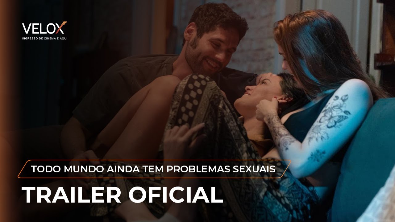 Trailer oficial de Todo Mundo - Ainda Tem Problemas Sexuais