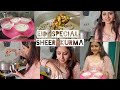 Sheer Kurma Recipe | Eid Day Vlog | Sana Sheikh |
