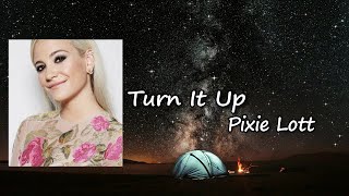Pixie Lott - Turn it Up Lyrics