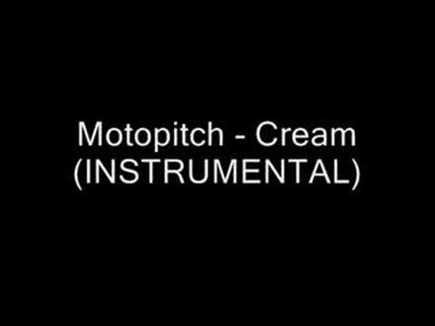 Motorpitch - Cream(INSTRUMENTAL)