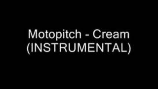 Motorpitch - Cream(INSTRUMENTAL)