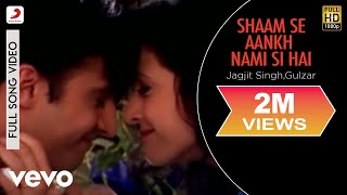 Jagjit Singh, Gulzar - Shaam Se Aankh Mein Nami Si Hai | DOWNLOAD THIS VIDEO IN MP3, M4A, WEBM, MP4, 3GP ETC
