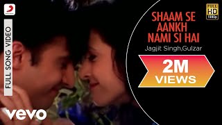 Jagjit Singh, Gulzar - Shaam Se Aankh Mein Nami Si Hai - Download this Video in MP3, M4A, WEBM, MP4, 3GP