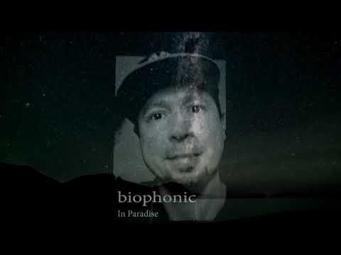 biophonic - In Paradise#electronicmusic