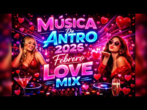 Música De Antro 2026 - Febrero Love Mix (Dj Aziel Wesley)