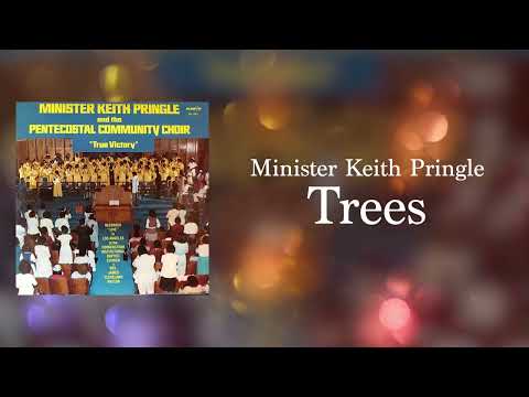 Minister Keith Pringle and The Pentecostal Community Choir - Trees