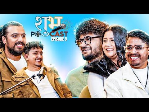 Subha Podcast Ep 5 - CD Bijay Adhikari | Bidhya Manju Tiwari | Mahesh Kafle | Suman | Bharat Mani