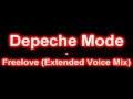 Depeche Mode Freelove Extended Voice Mix ...