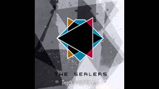 The Sealers   ll Death is not the end ll