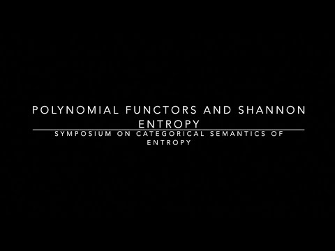 Polynomial functors and Shannon entropy - David Spivak