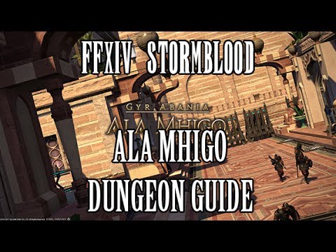 FFXIV Stormblood: Ala Mhigo Dungeon Guide