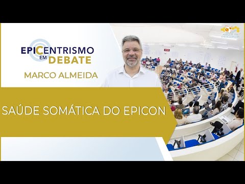 Epicentrismo em Debate 149 - Saúde Somática do Epicon (Homeostaticologia)