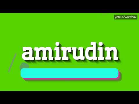 AMIRUDIN - HOW TO PRONOUNCE IT!?