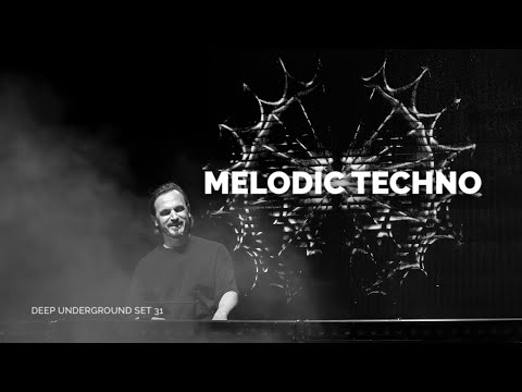 DEEP UNDERGROUND 31 - AHMET KILIC  / Melodic Techno & Progressive House Mix