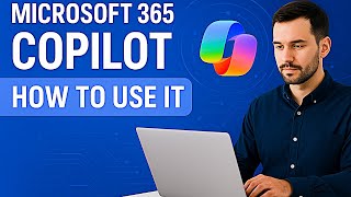 Microsoft 365 Copilot Explained | Features, Benefits, How to Use & Com