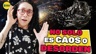 La entropía explica el universo y el tiempo, pero … ¿Qué es y para qué nos sirve?